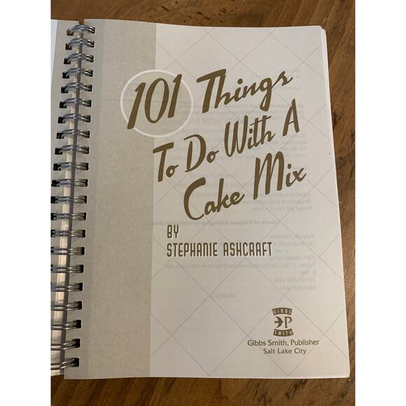 101 Things To Do With a Cake Mix 2002 Cookbook Stephanie Ashcraft Spiral Bound - Picture 3 of 11